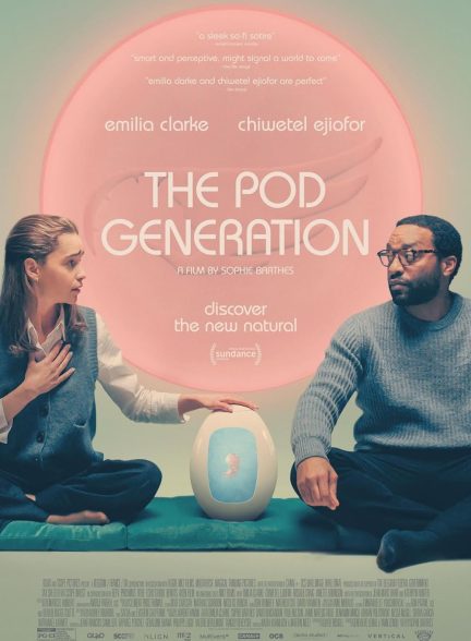 فیلم The Pod Generation 2023 | نسل غلاف